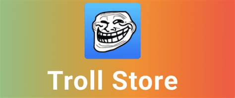 trollstore|trollstore free download.